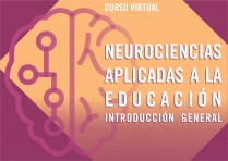 Introducción general a las neurociencias  aplicadas a la educación